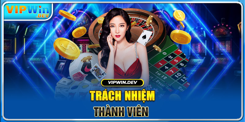 Trách nhiệm thành viên 