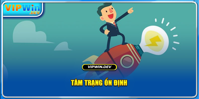 Tâm trạng ổn định 